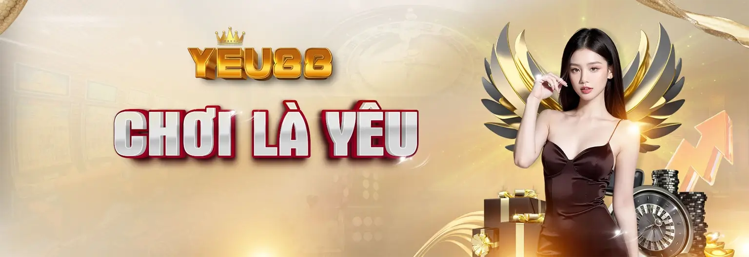 yeu88 chơi là yêu