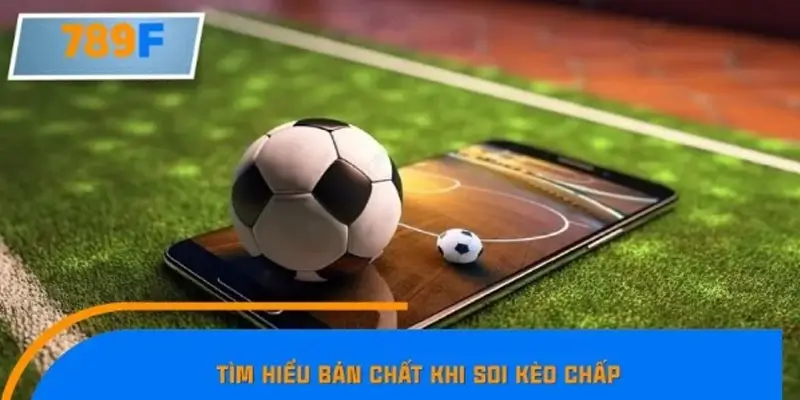 Hiểu rõ bản chất của soi kèo chấp 0.5 Hiểu rõ bản chất của soi kèo chấp 0.5
